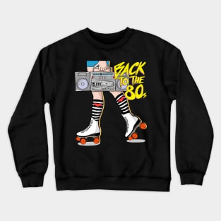 Back to 80s Crewneck Sweatshirt